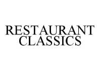 RESTAURANT CLASSICS