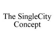 THE SINGLECITY CONCEPT