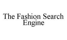 THE FASHION SEARCH ENGINE