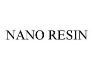 NANO RESIN