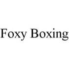FOXY BOXING
