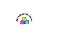 ABC PEDIATRIC REHAB INC.