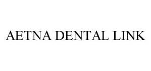 AETNA DENTAL LINK