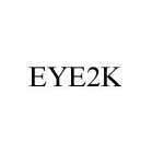 EYE2K