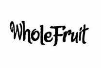 WHOLE FRUIT