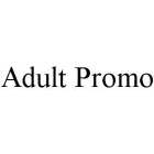 ADULT PROMO