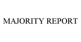 MAJORITY REPORT