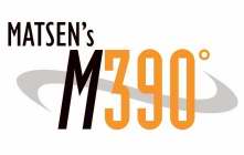 MATSEN'S M390°