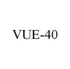 VUE-40