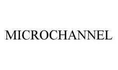 MICROCHANNEL