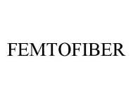 FEMTOFIBER