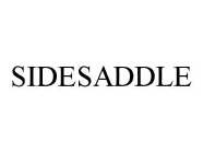 SIDESADDLE