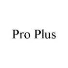 PRO PLUS