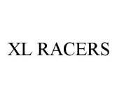 XL RACERS