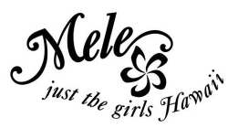 MELE JUST THE GIRLS HAWAII