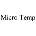 MICRO TEMP