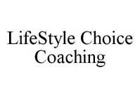 LIFESTYLE CHOICE COACHING