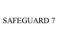 SAFEGUARD 7