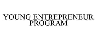 YOUNG ENTREPRENEUR PROGRAM