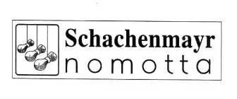 SCHACHENMAYR NOMOTTA