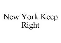 NEW YORK KEEP RIGHT