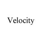 VELOCITY