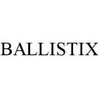 BALLISTIX