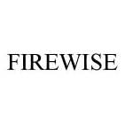 FIREWISE