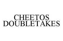 CHEETOS DOUBLETAKES