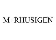 M+RHUSIGEN