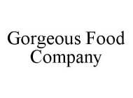 GORGEOUS FOOD COMPANY