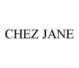 CHEZ JANE