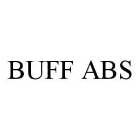 BUFF ABS