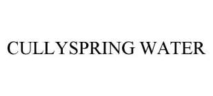 CULLYSPRING WATER