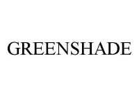 GREENSHADE