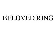 BELOVED RING