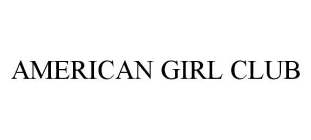 AMERICAN GIRL CLUB