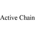 ACTIVE CHAIN