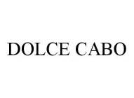 DOLCE CABO