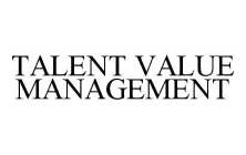 TALENT VALUE MANAGEMENT