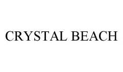 CRYSTAL BEACH