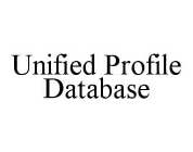 UNIFIED PROFILE DATABASE