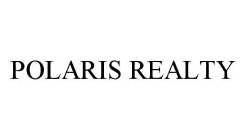 POLARIS REALTY