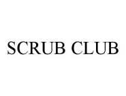 SCRUB CLUB