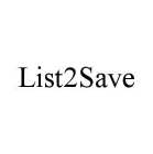 LIST2SAVE