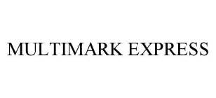 MULTIMARK EXPRESS