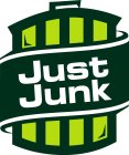 JUST JUNK