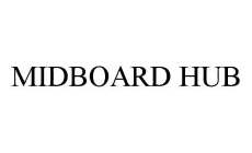 MIDBOARD HUB