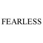 FEARLESS