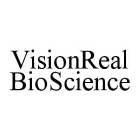 VISIONREAL BIOSCIENCE